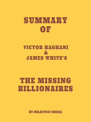 cover image of Summary of Victor Haghani & James White's the Missing Billionaires